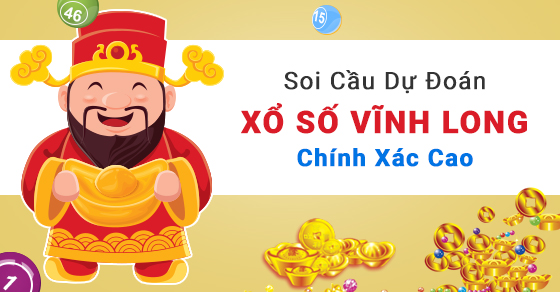 Dự đoán XSVL – Soi cầu xổ số Vĩnh Long vip